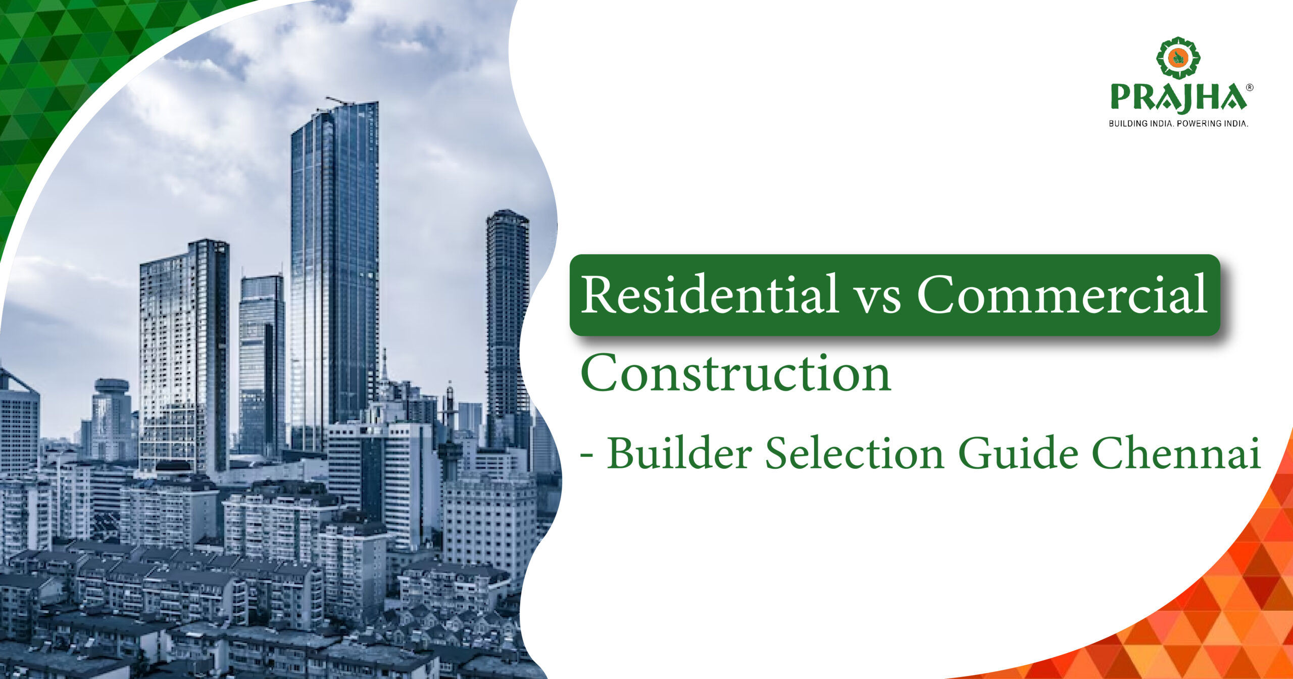 Residential and Commercial Construction Comparison in Chennai – Builders Guide