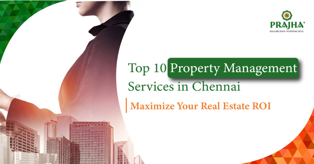 Top 10 Property Management Services in Chennai